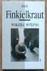 Alain Finkielkraut Porażka myślenia